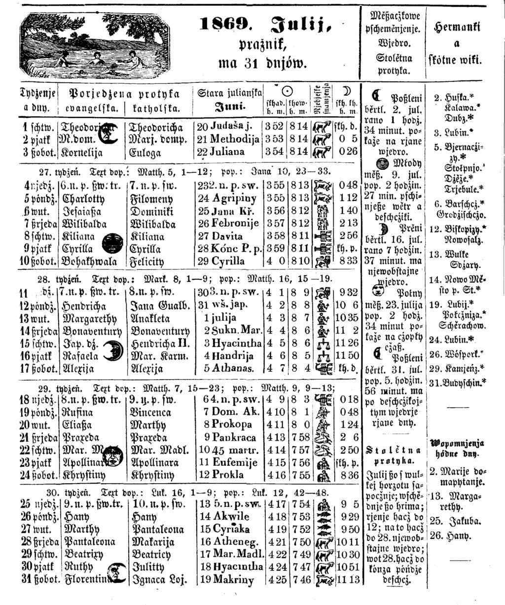 1 8 6 9. J u l i j, proznik, ma 31 dnjöw. M eßaczkow e pschemenjenje. W jedro. S to le tn a protyka. Hermankt a skötne roifi. Tydzenje Porjedjeu a protyka IStara julianska o t D a bitt). cvangelska.