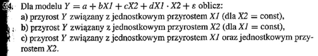 Nieliniowo± Wpªyw X na Y zale»y od poziomu X.