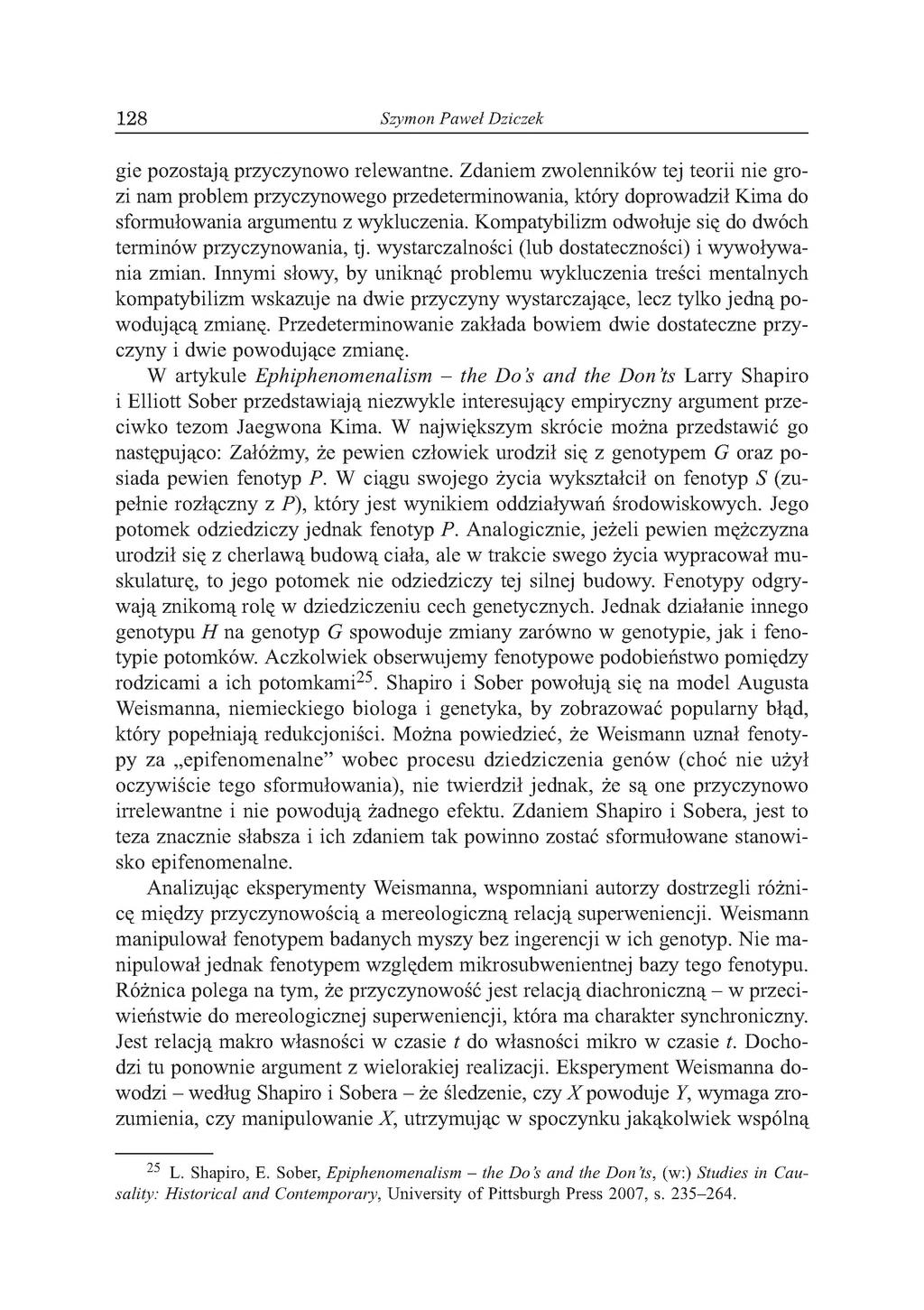 128 Szymon Paweł Dziczek gie pozostają przyczynowo relewantne.