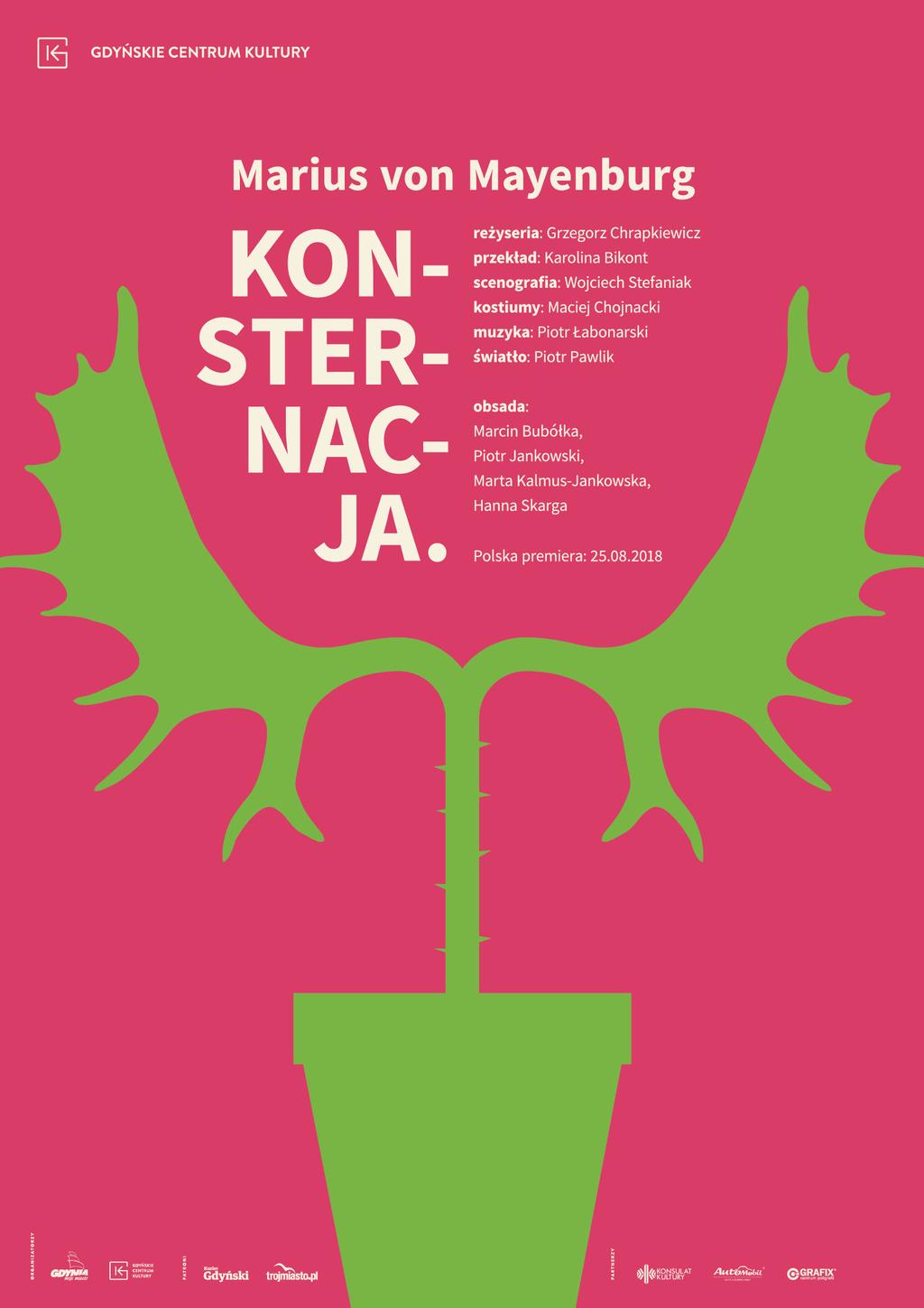zaprasza Gdyńskie Centrum Kultury Gdyńskie Centrum Kultury (ul. Jana z Kolna 25) zaprasza: w piątek 7 grudnia o godz. 19.00 i 8 grudnia o godz. 16.30 i 19.00 na spektakl Konsternacja w reż.