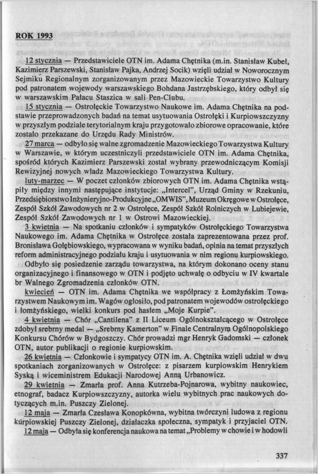 ROK 1993 12 stycznia Przedstawiciele OTN im. Adama Chętnika (m.in.