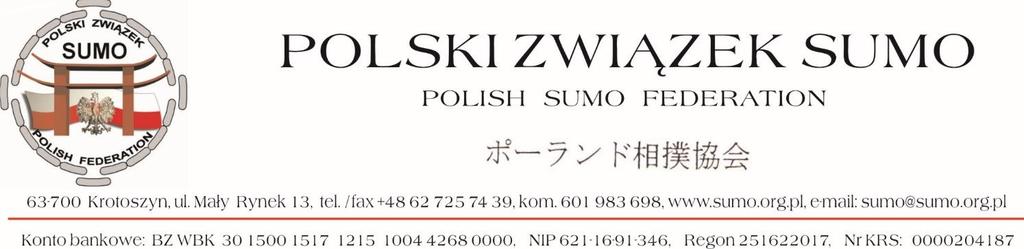 KOMUNIKAT ORGANIZACYJNY Mistrzostw Polski Kadetek i Kadetów w Sumo Bielawa, 14 15.06.2019 r. I.