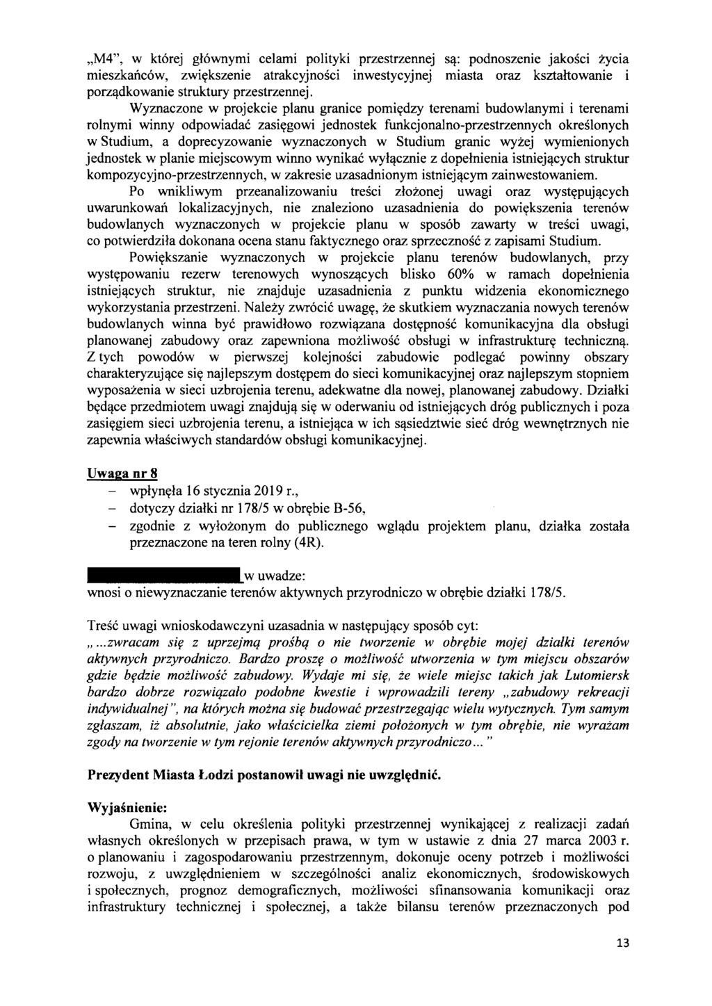 "M4", w ktorej glownymi ce1ami polityki przestrzennej sll: podnoszenie jakosci zycia mieszkancow, zwicrkszenie atrakcyjnosci inwestycyjnej miasta oraz ksztahowanie i porzlldkowanie struktury