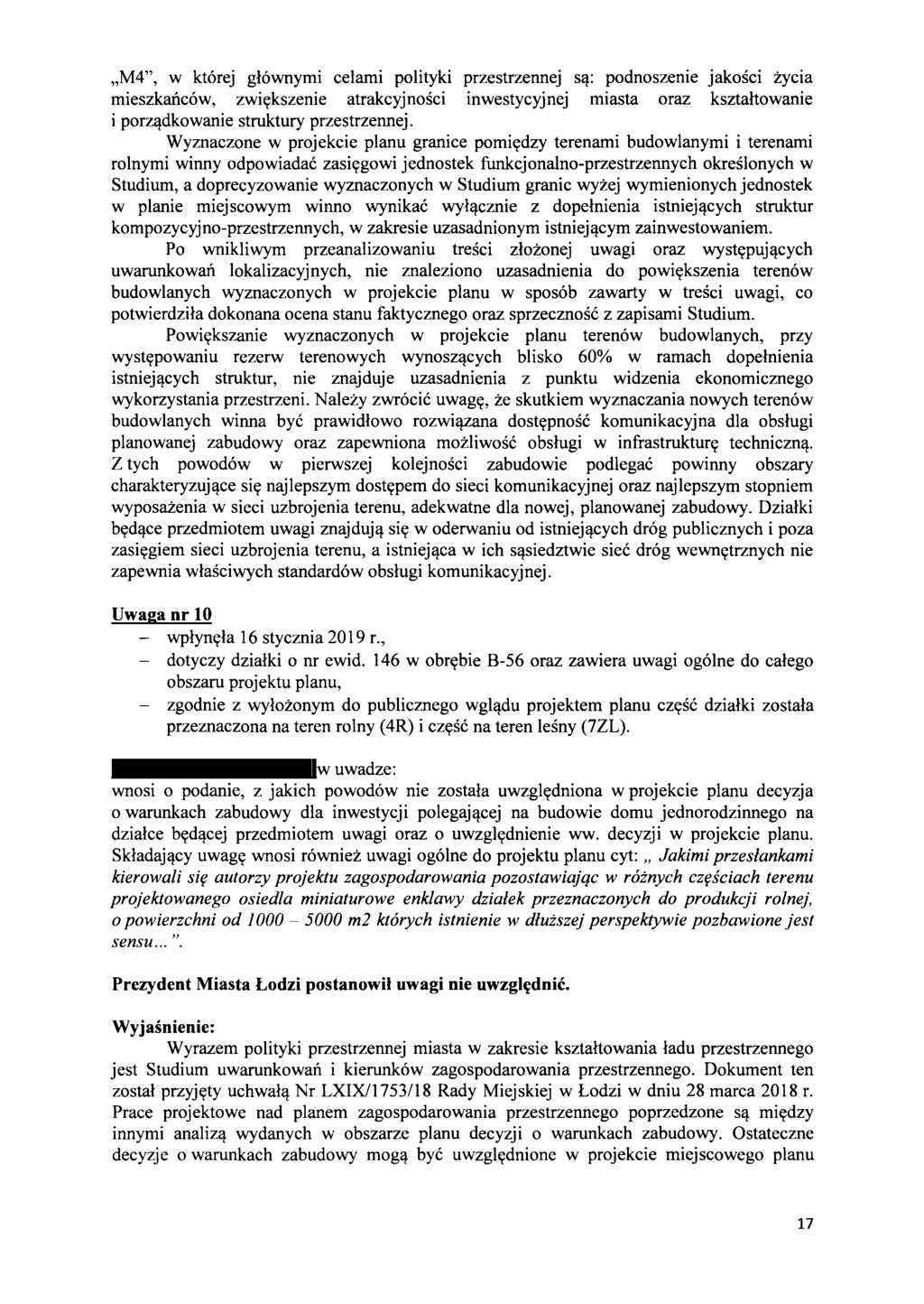 "M4", w ktorej glownymi celami polityki przestrzennej s~: podnoszenie jakosci zycia mieszkarlcow, zwiykszenie atrakcyjnosci inwestycyjnej miasta oraz ksztaltowanie i porz~dkowanie struktury