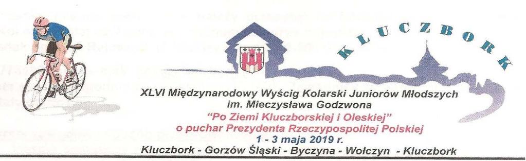 1 Etap Kluczbork Gorzów Śląski 82 km 01.05.2019 KOMUNIKAT numer 2 str.