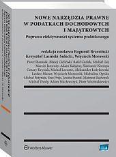 Bibliografia 223 Autorzy 227 3. Nowe narzędzia prawne w podatkach dochodowych i majątkowych.