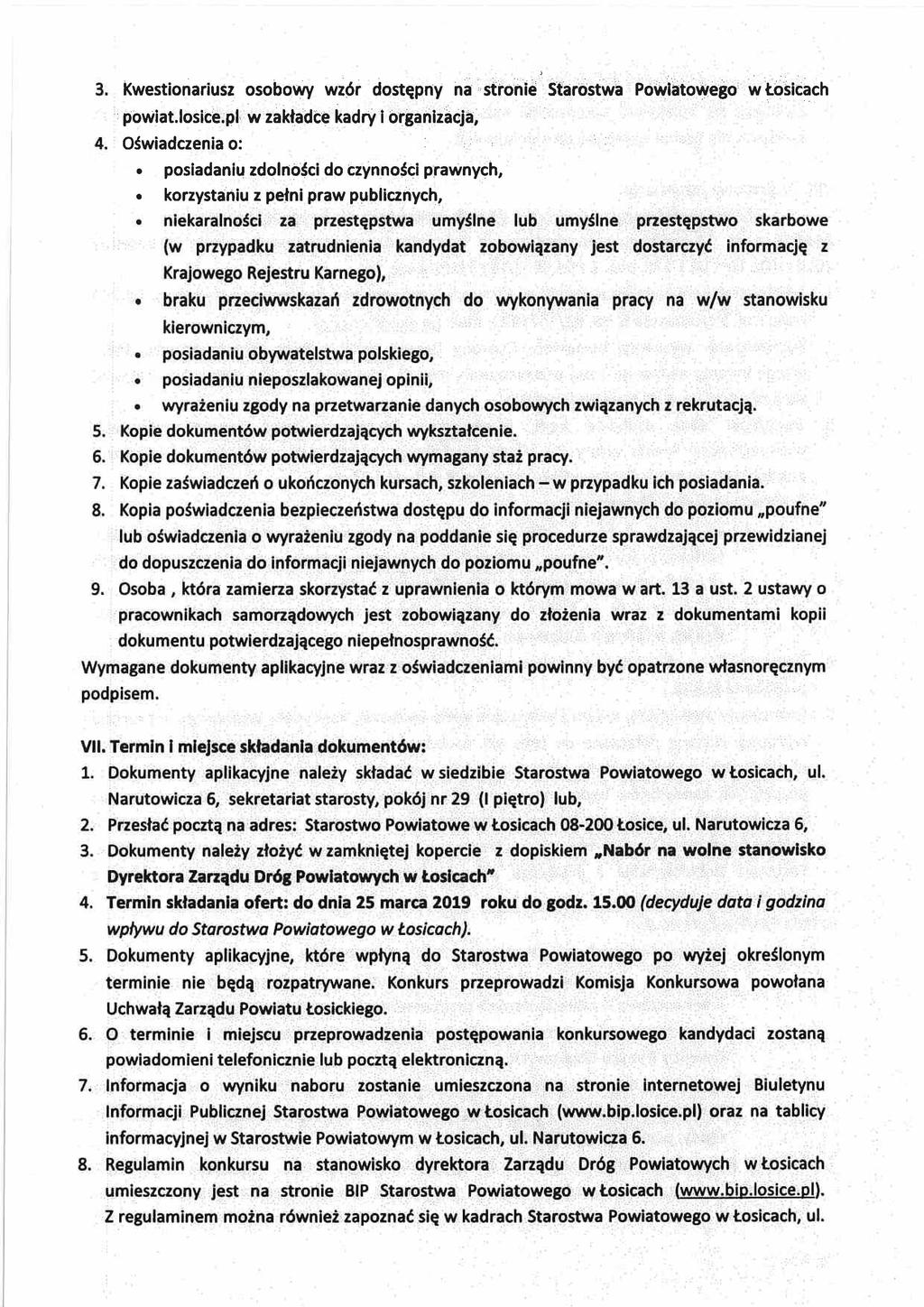 3. Kwestionariusz osobowy wzór dostępny na stronie Starostwa Powiatowego w Łosicach powiat.losice.pl w zakładce kadry i organizacja, 4.