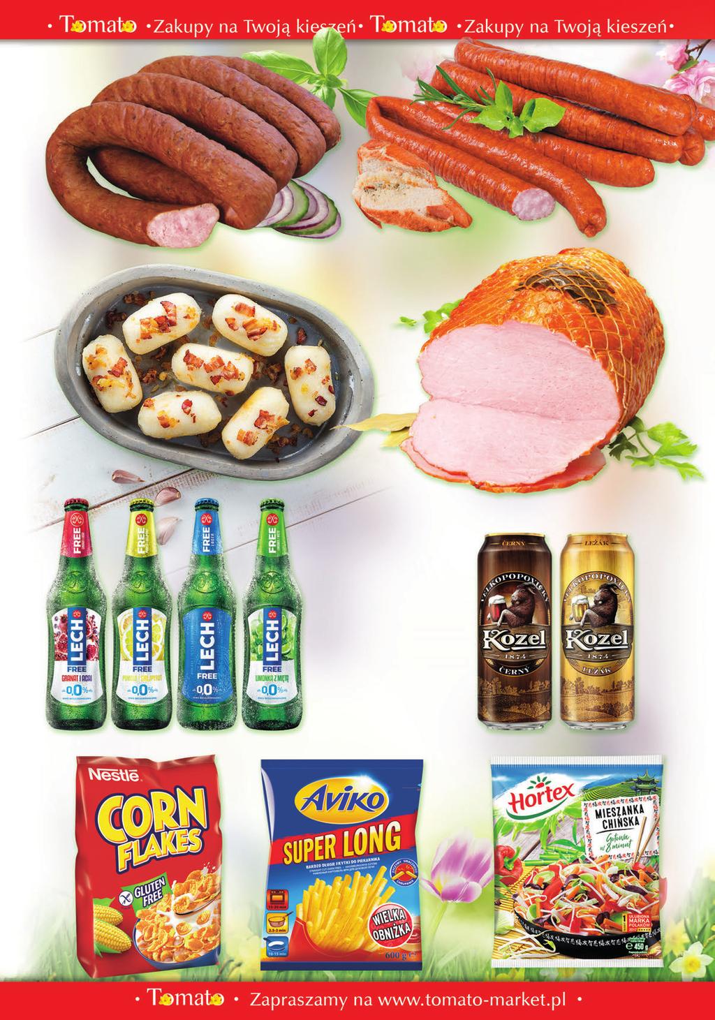 22,99 14,99 Kiełbasa ŁOPUSZAŃSKA 1 kg WIR 8,99 Kiełbasa TORUŃSKA 1 kg BELL 21,99 2,29 +0,50 zł kaucja KARTACZE 1 kg Piwo LECH FREE 0% 0,5 L (w asortymencie) 3,49 INFORMACJA HANDLOWA ALKOHOL SZKODZI