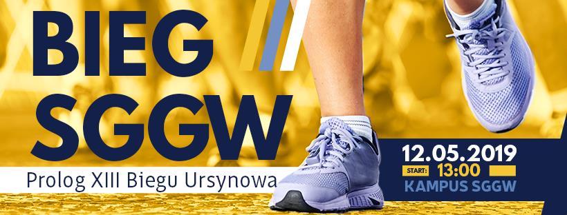 REGULAMIN BIEGU SGGW 2019 1. Organizatorzy Organizatorami BIEGU SGGW 2019 są: 1. Klub Uczelniany Akademickiego Związku Sportowego Szkoły Głównej Gospodarstwa Wiejskiego, 2.