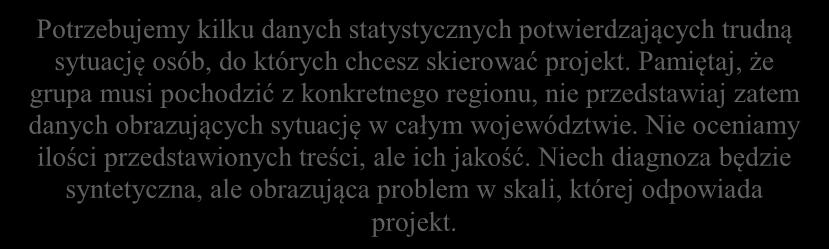 Nawet jeśli nie masz jeszcze ostatecznie określonej grupy docelowej, musisz założyć udział takich osób w projekcie.