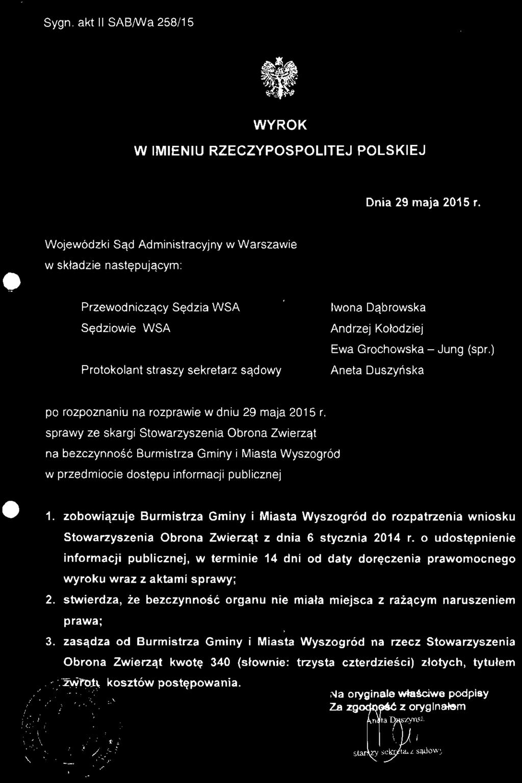 Sygn. akt II SAB/Wa 258/15 ODPIS WYROK W IMIENIU RZECZYPOSPOLITEJ POLSKIEJ Dnia 29 maja 2015 r.