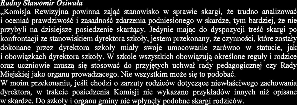 uczniowie nagminnie korzystajq z telefonow? Czy do rodzica docierajq takie argumenty?" Dyrektor Szkoty Podstawowej w Jadwisinie Maria Jacak,,Do rodzica nie docierajq tego rodzaju argumenty.