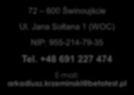 955-214-79-35 Tel. 91 431 44 66 Tel. +48 691 227 471 Tel. +48 605 301 747 Tel.