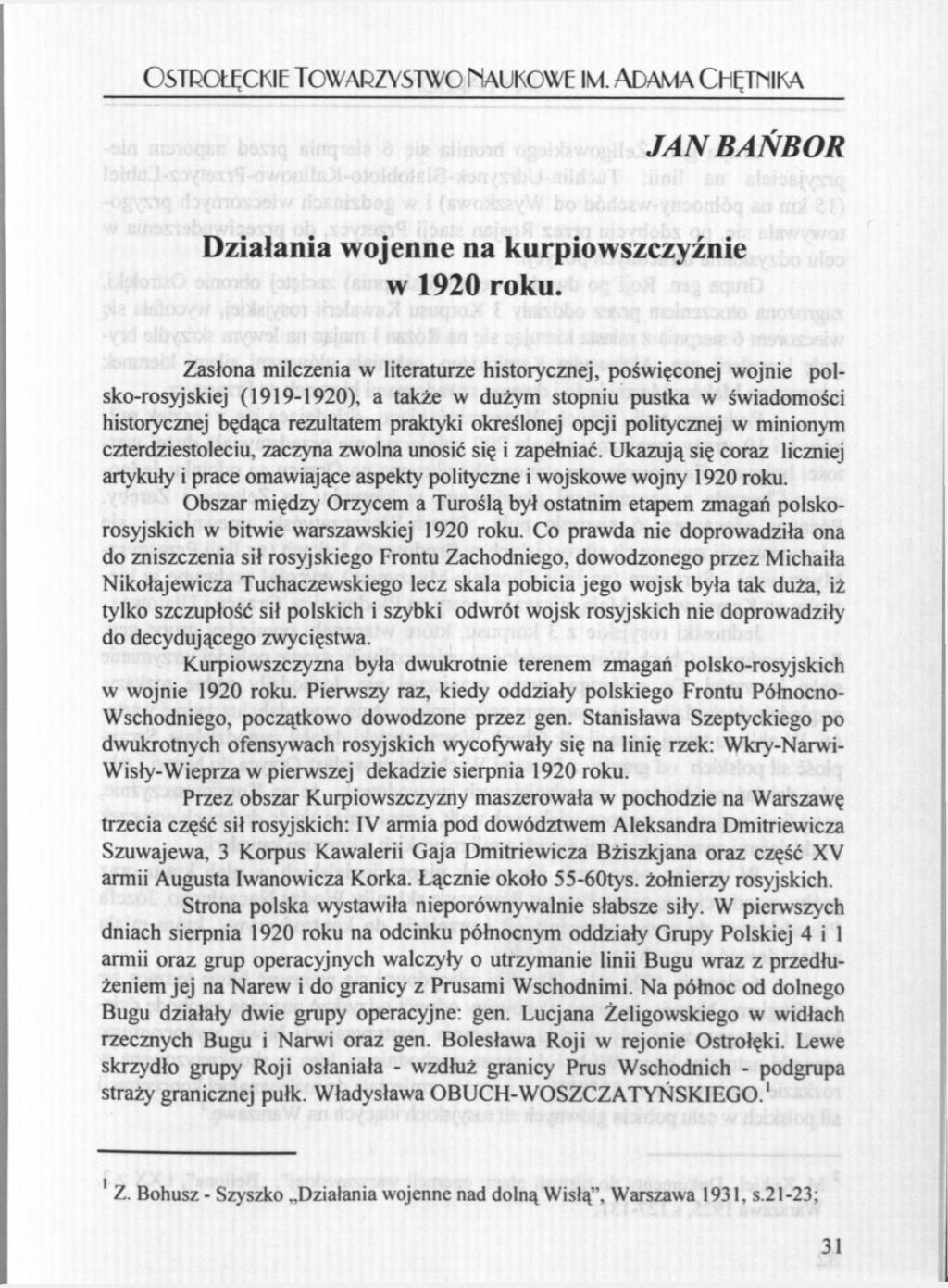 OSTROŁĘCKIE TOWARZYSTWO NAUKOWE IM. ADAMA CHĘTNIKA JAN BAŃBOR Działania wojenne na kurpiowszczyźnie w 1920 roku.