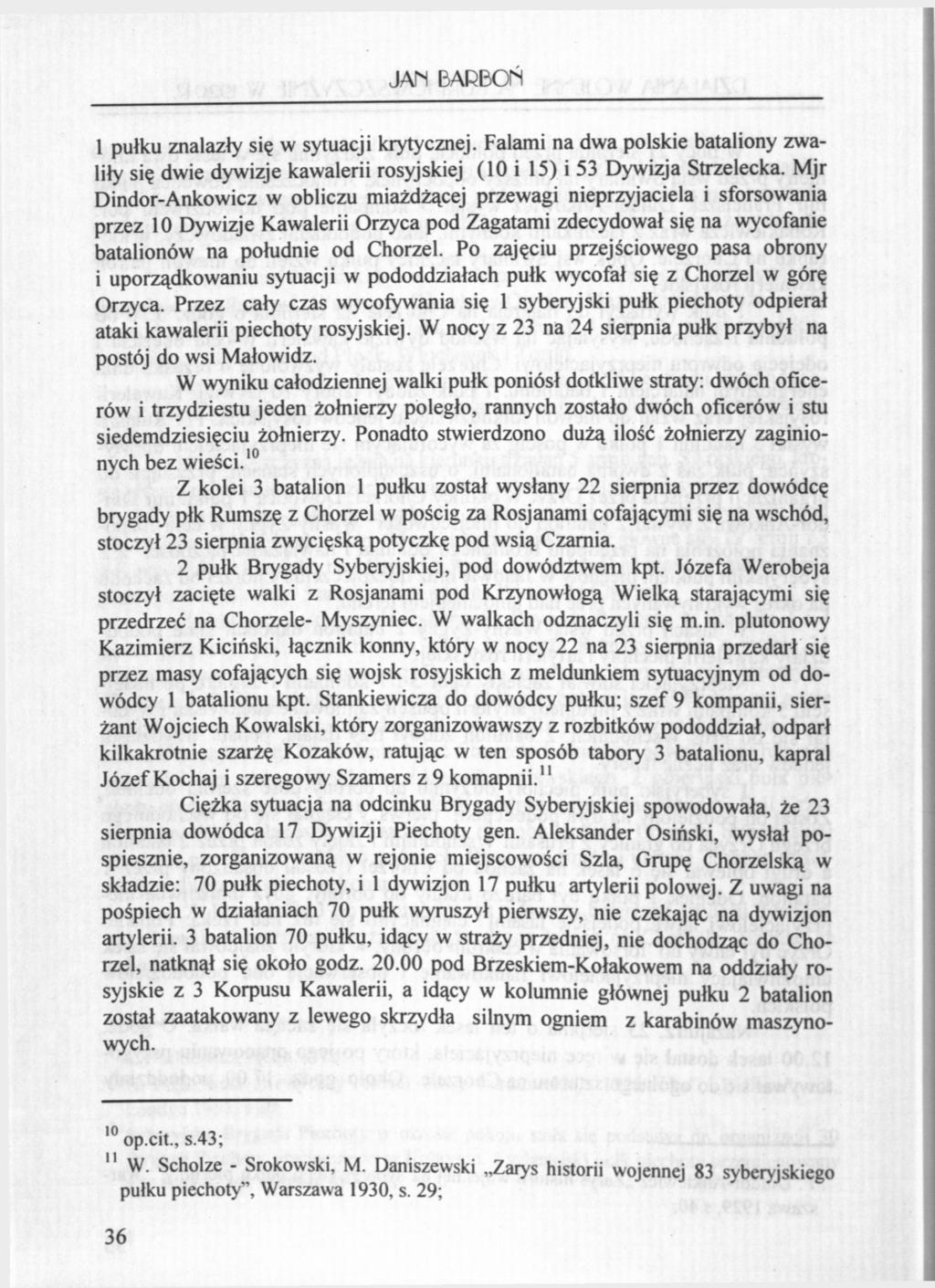 JAM BARBOŃ 1 pułku znalazły się w sytuacji krytycznej. Falami na dwa polskie bataliony zwaliły się dwie dywizje kawalerii rosyjskiej (10 i 15) i 53 Dywizja Strzelecka.