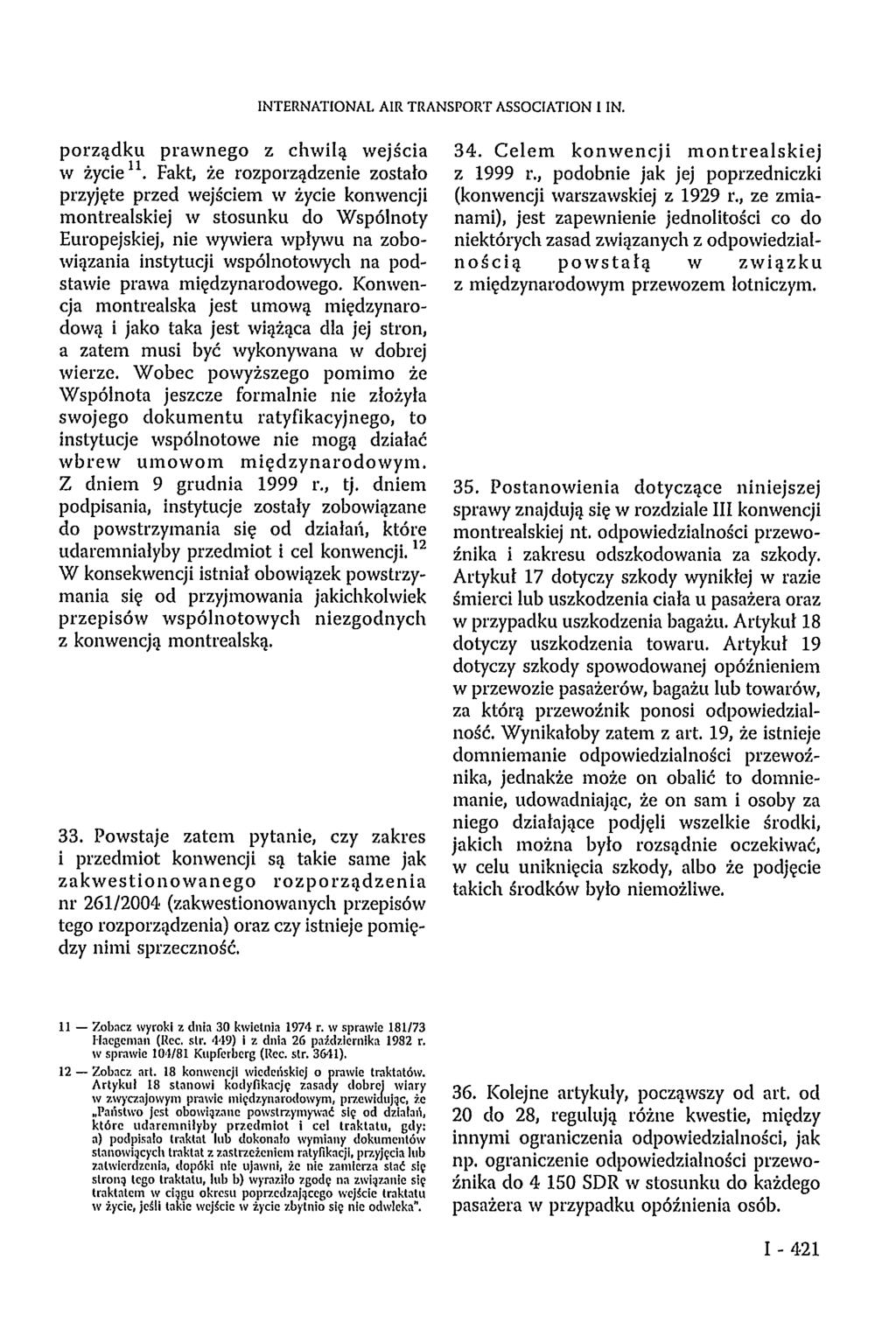 INTERNATIONAL AIR TRANSPORT ASSOCIATION I IN. porządku prawnego z chwilą wejścia w życie 11.