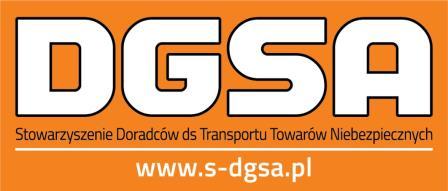 Stowarzyszenie Doradców ds Transportu Towarów Niebezpiecznych DGSA Biuro: ul. Mazowiecka 56; 05-870 Błonie; tel.: 44 633 72 30; fax: 44 789 04 84 www.s-dgsa.