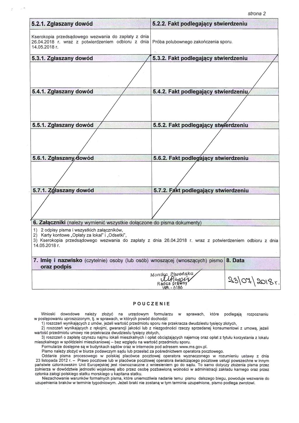 strona 2 1) 2 odpisy pisma i wszystkich zalacznikow, 2) Karty kontowe.oplaty za lokal" i.odsetki", 3) Kserokopia przedsqdowego wezwania do zaplaty z dnia 26.04.2018 r.