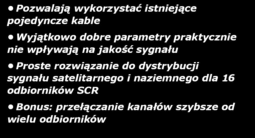 istniejące pojedyncze kable Wyjątkowo dobre parametry praktycznie nie