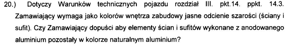Zamawiający dopuszcza zaproponowane rozwiązanie, pod warunkiem spełnienia pozostałych wymogów. Pytanie 53.