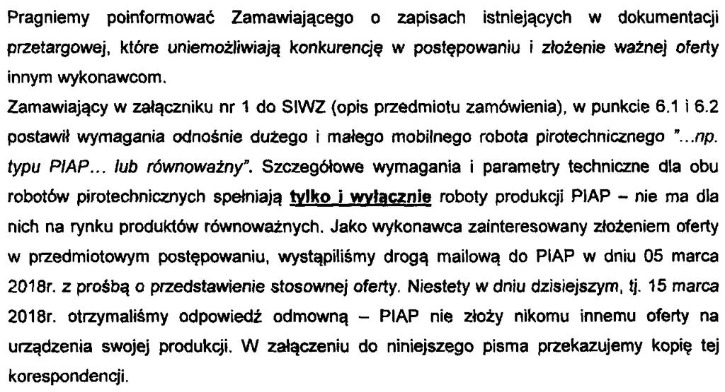 Pytanie 71. Zamawiający informuje, że minimalna długość światłowodu nie może być mniejsza niż 150 m. Dot. Pytanie 72. 6.1.2. mały mobilny robot pirotechniczny zał.