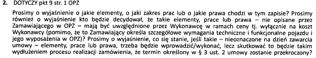 Zamawiający informuje, że: termin określony w rozdziale IV SIWZ, zdanie 1, tj. 05.12.