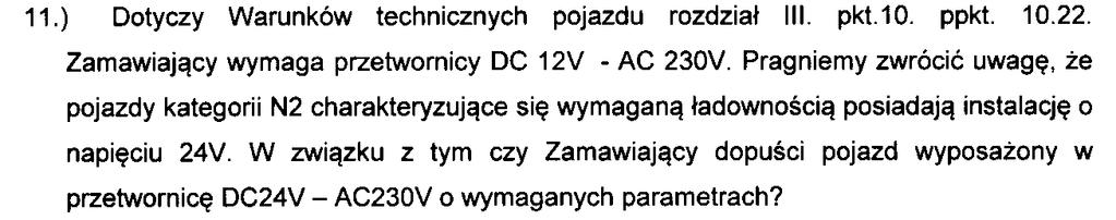 Pytanie 42. Zamawiający nie dopuszcza, pojazdu nie wyposażonego w MSR system zapobiegający poślizgowi kół podczas hamowania silnikiem. Pytanie 43.