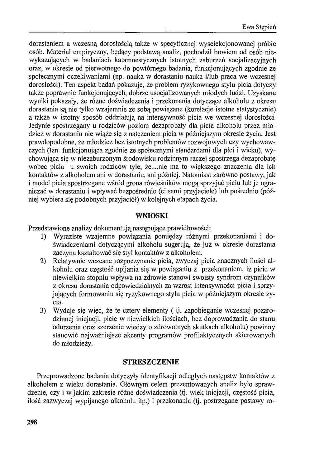 dorastaniem a wczesną dorosłością także w specyficznej wyselekcjonowanej próbie osób.