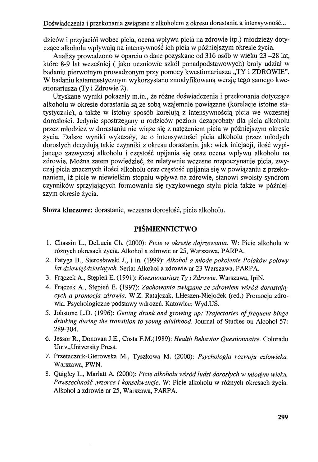 Doświadczenia i przekonania związane z alkoholem z okresu dorastania a intensywność... dziców i przyjaciół wobec picia, ocena wpływu picia na zdrowie itp.