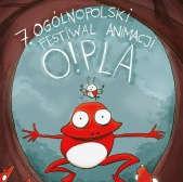 7 Ogólnopolski Festiwal Filmów Animowanych O!PLA 01.03.2019. Olszyny, Kino za Rogiem www.gckrzepiennik.pl 7 Ogólnopolski Festiwal Filmów Animowanych O!