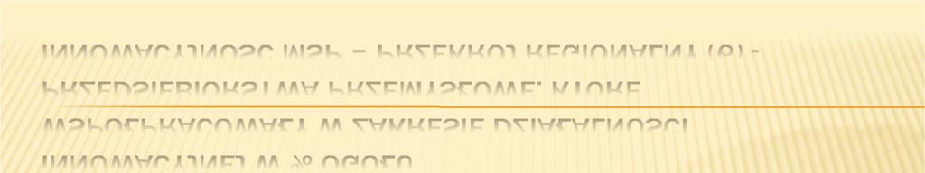 INNOWACYJNOŚĆ MSP PRZEKRÓJ REGIONALNY (6) PRZEDSIĘBIORSTWA PRZEMYSŁOWE, KTÓRE WSPÓŁPRACOWAŁY W ZAKRESIE DZIAŁALNOŚCI INNOWACYJNEJ W % OGÓŁU 60 50 40 30 POLSKA PODLASKIE 20 ZACHODNIOPOMORSKIE