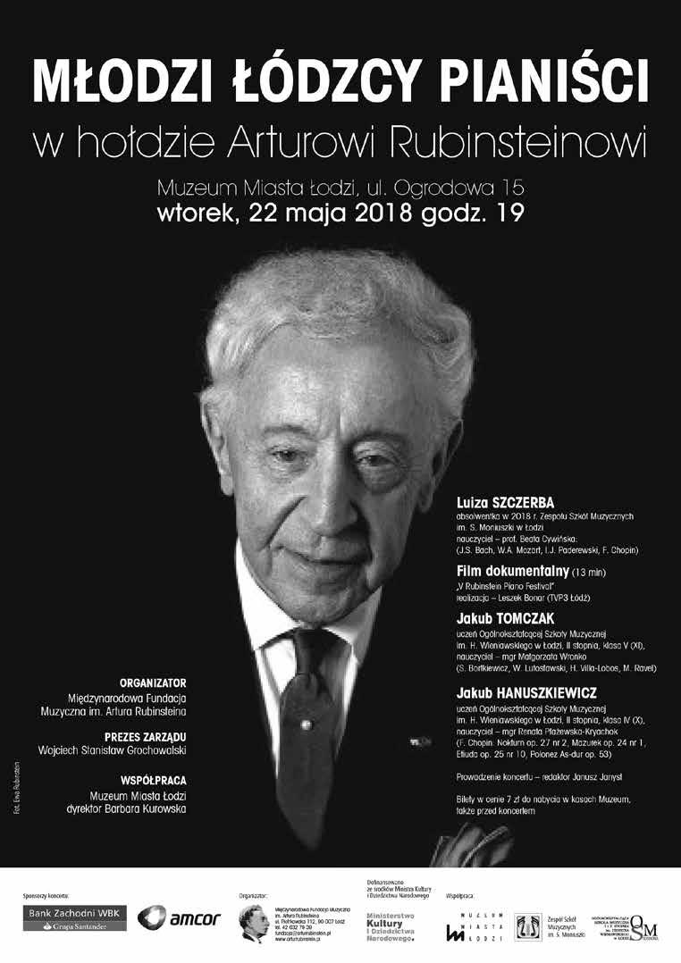 20 Nr 69 2018 W hołdzie Arturowi Rubinsteinowi W 2018 roku Międzynarodowa Fundacja Muzyczna im.