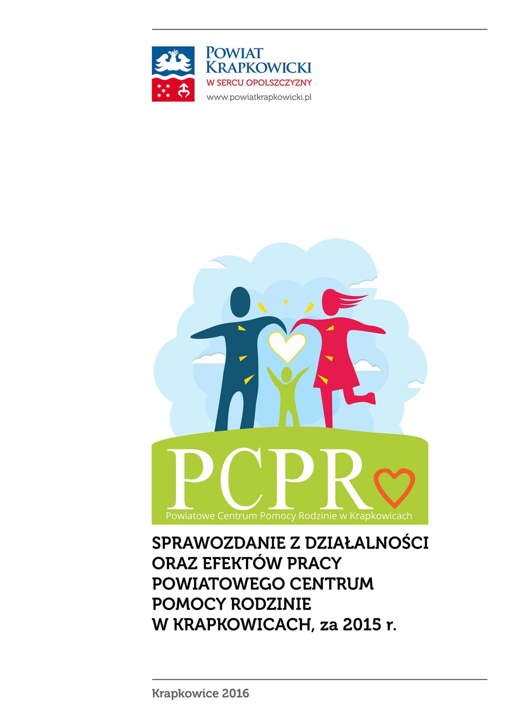 SPRAWOZDANIE Z DZIAŁALNOŚCI ORAZ EFEKTÓW PRACY POWIATOWEGO