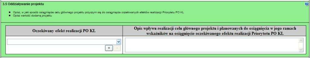 Oddziaływanie projektu Wybieramy efekt realizacji PO KL z listy Opisujemy wpływ projektu na wybrany efekt realizacji PO KL.
