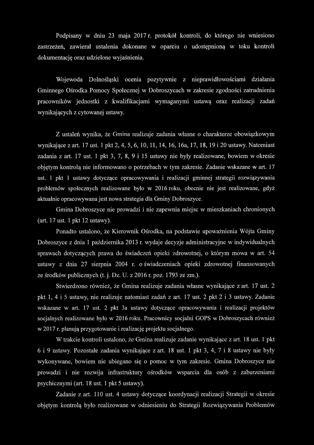 wymaganymi ustawą oraz realizacji zadań wynikających z cytowanej ustawy. Z ustaleń wynika, że Gmina realizuje zadania własne o charakterze obowiązkowym wynikające z art. 17 ust.