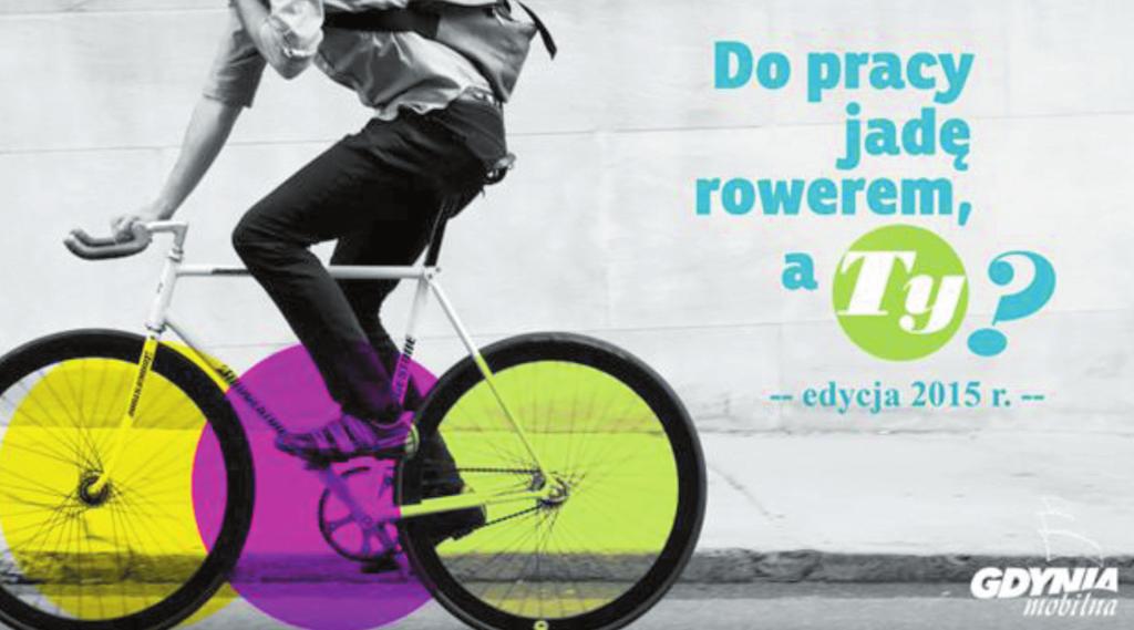 Rys. 1. Plakat promujący kampanię Do pracy jadę rowerem, a Ty? w 2015 r.