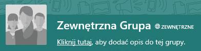 Jest to bardzo dobry sposób do komunikacji z klientami czy parterami. Aby stworzyć sieć zewnętrzną klikamy na utwórz grupę (1), a następnie wybieramy ustawienia zaawansowane (2).