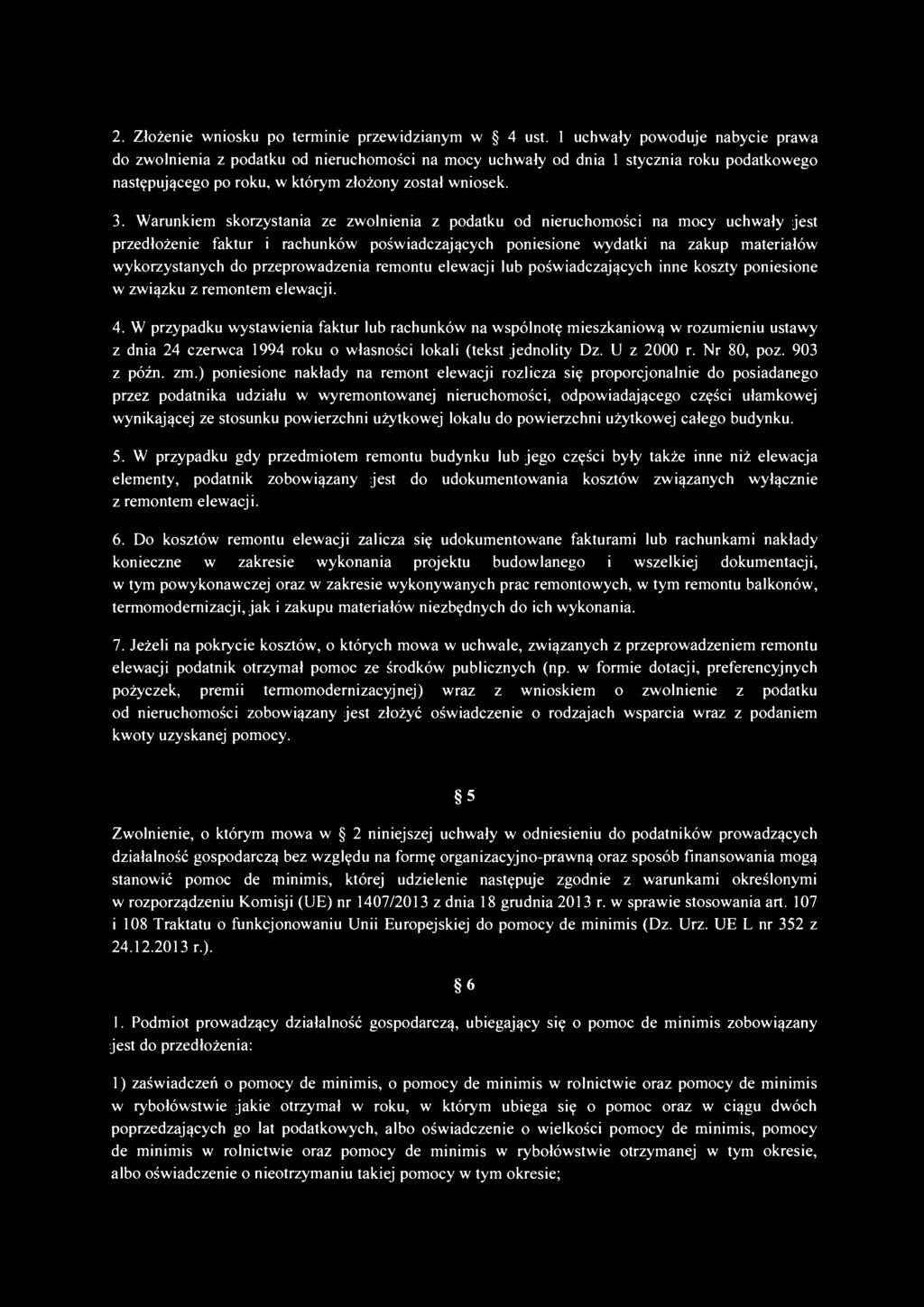 2. Złożenie wniosku po terminie przewidzianym w 4 ust.