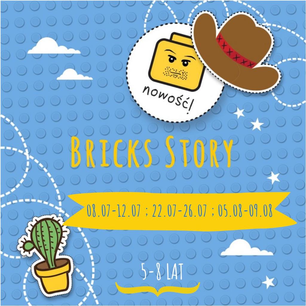 BRICKS STORY [dzieci 5 8 lat] 8.07-12.07 22.07-26.07 5.08-9.08 ZBUDUJ Z NAMI POSTACIE Z KULTOWEGO FILMU ANIMOWANEGO TOY SRTORY.