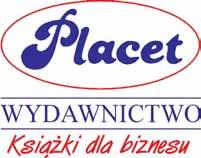 Wydawnictwo PLACET zaprasza Państwa do zapoznania się z naszą ofertą. PLACET słowo niegdyś używane w naszym języku a zapożyczone z łaciny oznaczało: przyzwolenie, zgodę, a też,,podobać się.