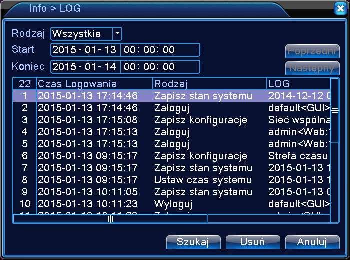 LOG Dziennik zdarzeń jest prowadzony w celach diagnostycznych. W logach rejestratora odnotowywane są wszelkie czynności i informacje jakie do niego napłynęły.