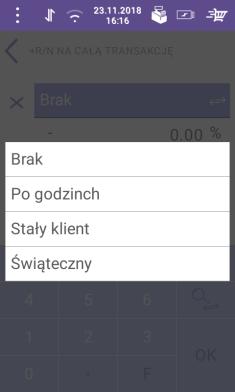 5.5.3. UDZIELENIE RABATU/NARZUTU DO TRANSAKCJI Dodanie rabatu/narzutu do całej transakcji odbywa się poprzez przycisk funkcyjny [+ R/N cały paragon] po rozpoczęciu paragonu.