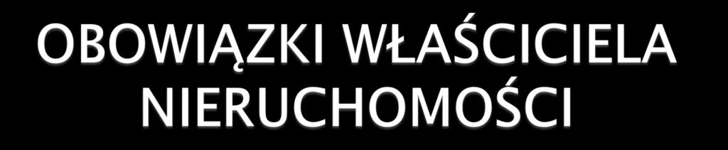 ZŁOŻENIE NOWEJ DEKLARACJI ZA GOSPODAROWANIE ODPADAMI KOMUNALNYMI NA NOWYM DRUKU DO 30 KWIETNIA 2019 r.
