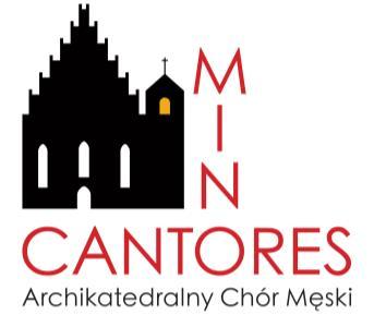 Archikatedralny Męski Chór Cantores Minores HENRYK GROCHOLSKI prezes stowarzyszenia FRANCISZEK KUBICKI dyrygent JAKUB SZAFRAŃSKI II dyrygent, kompozytor SZYMON ADAMCZYK KONRAD BŁASZCZYK JAN BACIĄG
