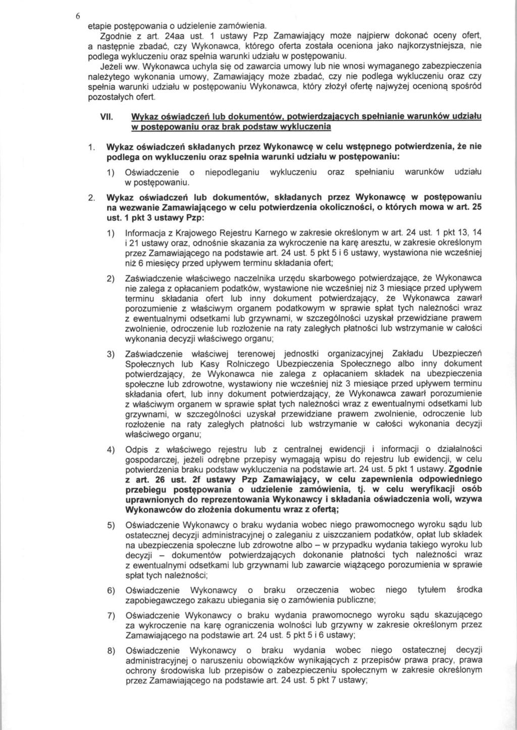 6 etapie postspowania o udzielenie zambwienia. Zgodnie z art. 24aa ust.