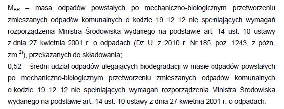 2 Przyjęto 0 ze względu na 36 miesięczny okres dostawczy do wymagań określonych w Rozporządzeniu Ministra Środowiska z