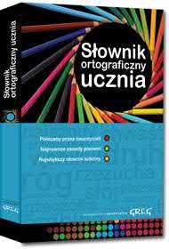 ortograficzne najważniejsze zasady polskiej ortografii bardzo trwała oprawa Słownik ortograficzny