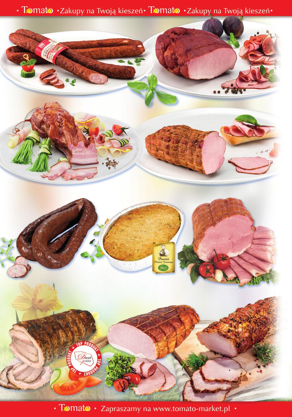 19,99 24,49 Kiełbasa GÓRALSKA 1 kg JBB 19,99 Szynka SOCZYSTA Z BECZKI 1 kg JBB 17,99 Boczek Z WĘDZARNI 1 kg JBB 22,99 20,99 Szynka ZE SPIŻARNI 1 kg JBB 18,99 Kiełbasa SWOJSKA TRADYCYJNA 1 kg