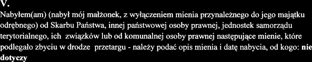 Gospodarstwo rolne: rodzaj gospodarstwa: nie dotyczy, powierzchnia: nie dotyczy o wartoici: nie dotyczy, rodzaj zabudowy: nie dotyczy tytul prawny: nie dotyczy Z tego tytuh osiqgn$em(qlam) w roku