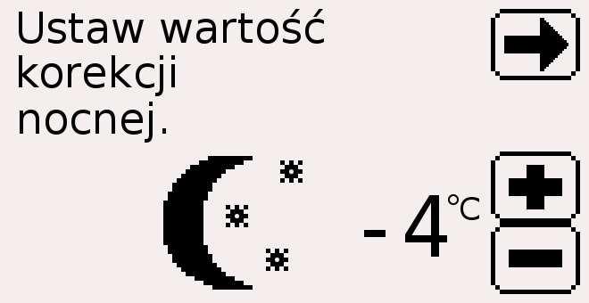 W przypadku wybrania zmian nastaw korekcji, w następnym ekranie ustawić wartość korekcji nocnej klawiszami,. Następnie przejść dalej klikając klawisz przy ikonie.